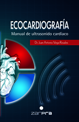 ECOCARDIOGRAFÍA. MANUAL DE ULTRASONIDO CARDÍACO